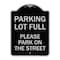 Signmission Parking Lot Full Please Park on Street Heavy-Gauge Aluminum Sign, 24" x 18", BS-1824-23432 A-DES-BS-1824-23432 - alternate 1